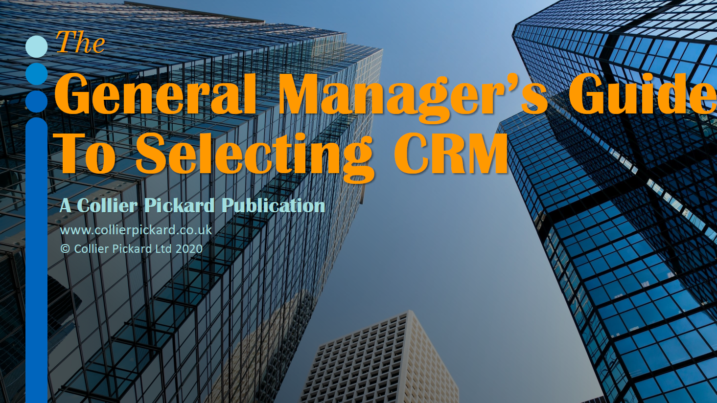 The General Manager's Guide to Selecting CRM