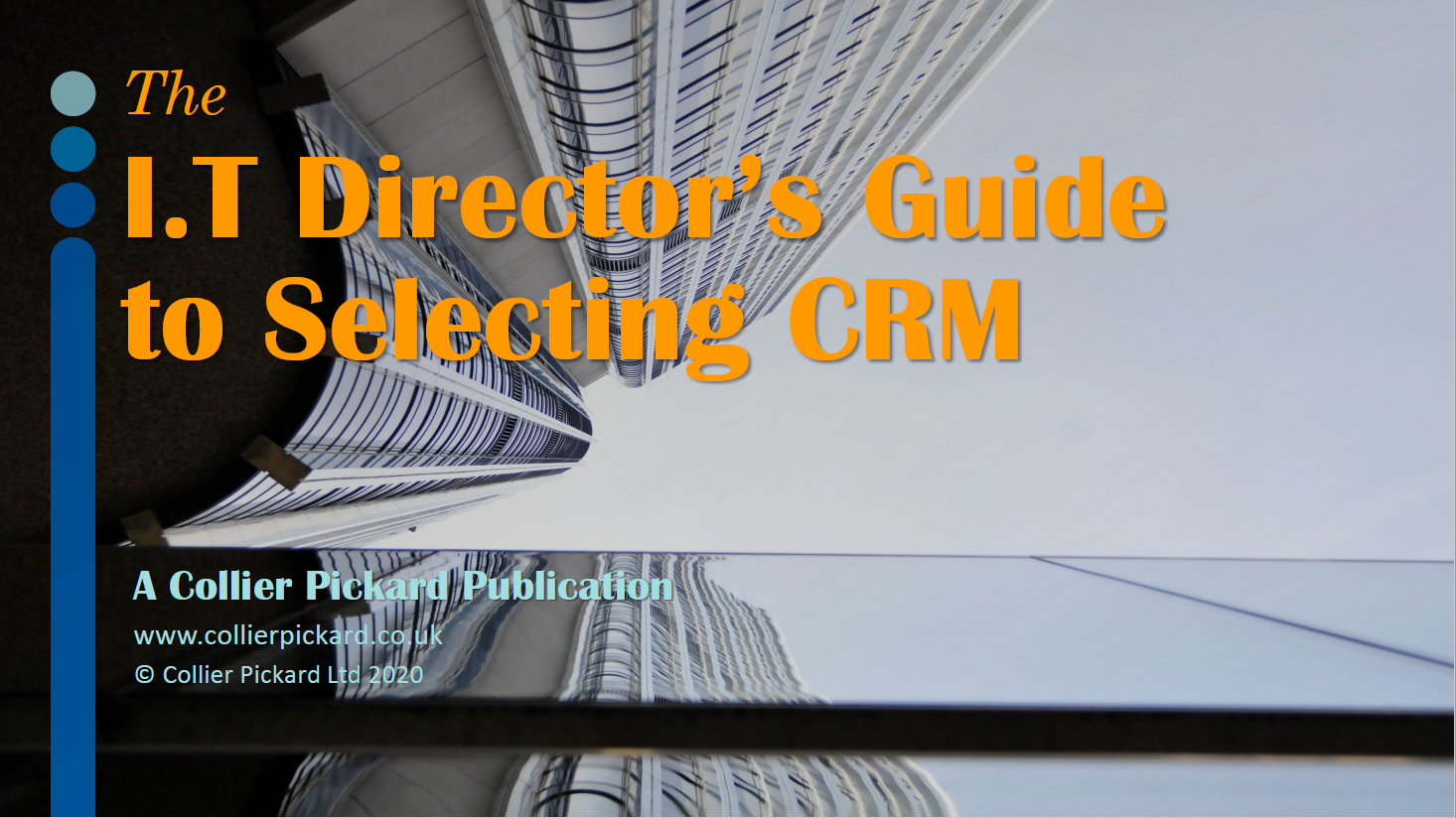 The I.T Director's Guide to Selecting CRM