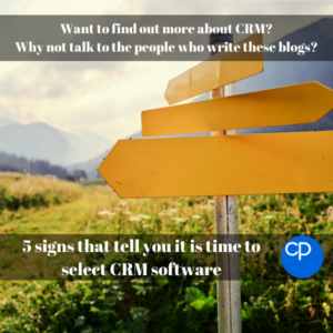 5 signs that tell you it is time to select CRM software 600x600