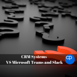 CRM Systems VS Microsoft Teams and Slack_600x600