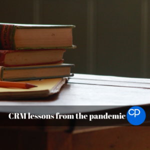 CRM lessons from the pandemic 600x600
