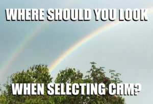 where to look when selecting crm